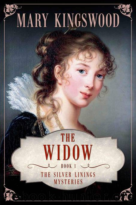 The Widow (Silver Linings Mysteries Book 1) by Kingswood Mary