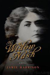 The Widow Nash: A Novel by Jamie Harrison