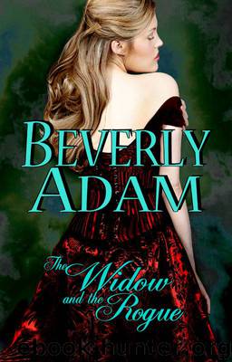 The Widow and the Rogue by Beverly Adam