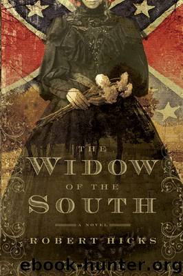 The Widow of the South by Robert Hicks