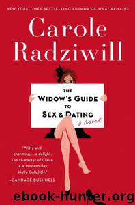 The Widow's Guide to Sex and Dating by Carole Radziwill