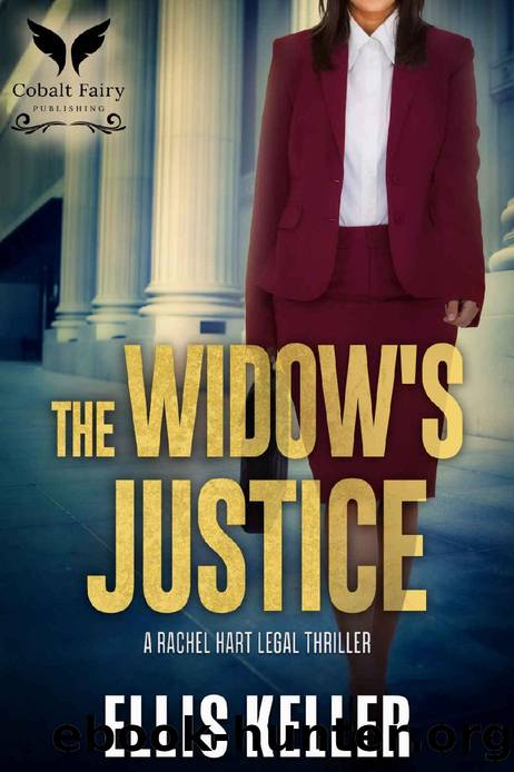 The Widow's Justice: A Jasmine Davis Legal Thriller (Rachel Hart Legal Thriller Series Book 2) by Ellis Keler