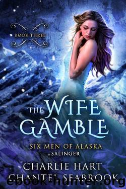 The Wife Gamble by Charlie Hart & Chantel Seabrook