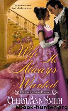 The Wife He Always Wanted by Cheryl Ann Smith