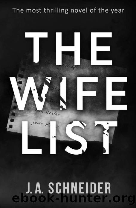 The Wife List by J.A. Schneider
