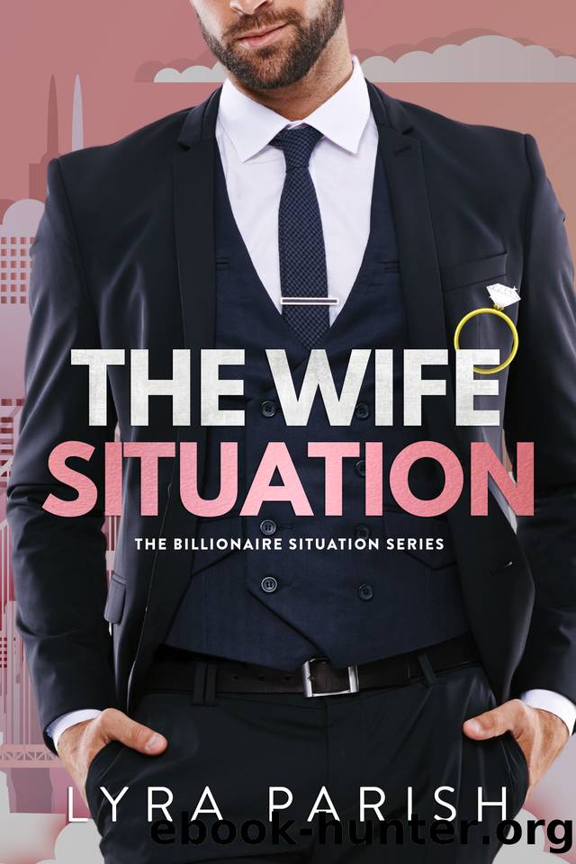 The Wife Situation: A Billionaire Age Gap Marriage of Convenience Romance by Lyra Parish