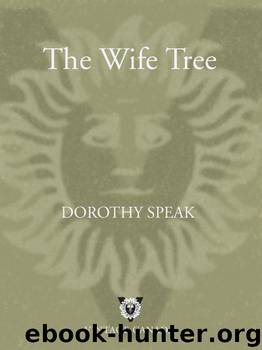 The Wife Tree by Dorothy Speak