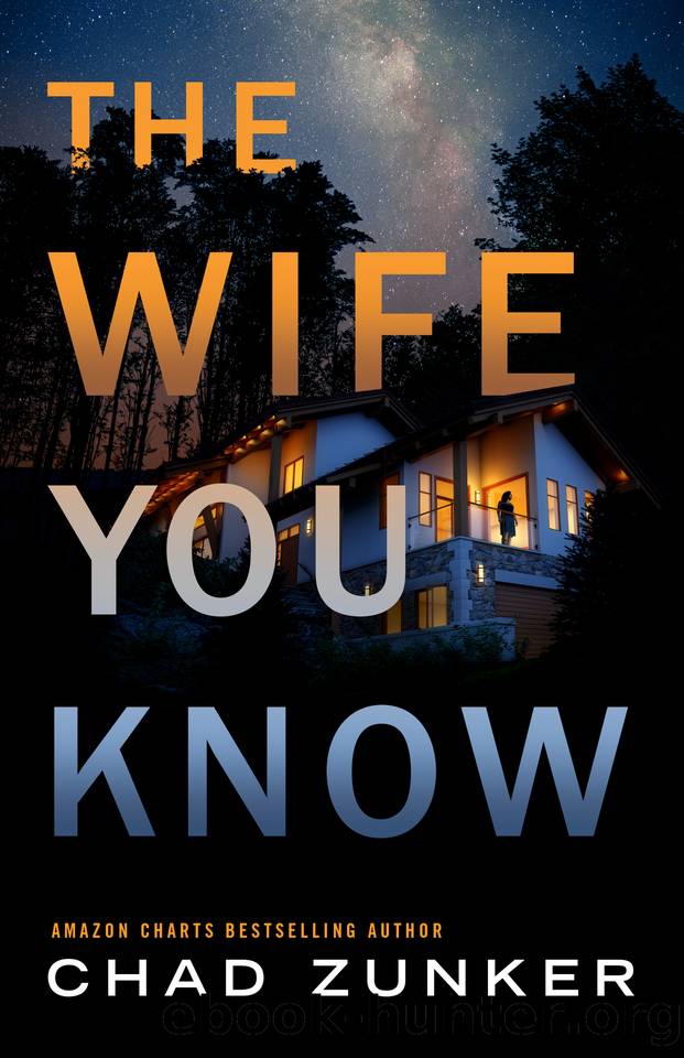 The Wife You Know by Chad Zunker