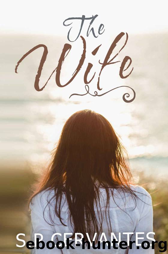 The Wife by S.P. Cervantes