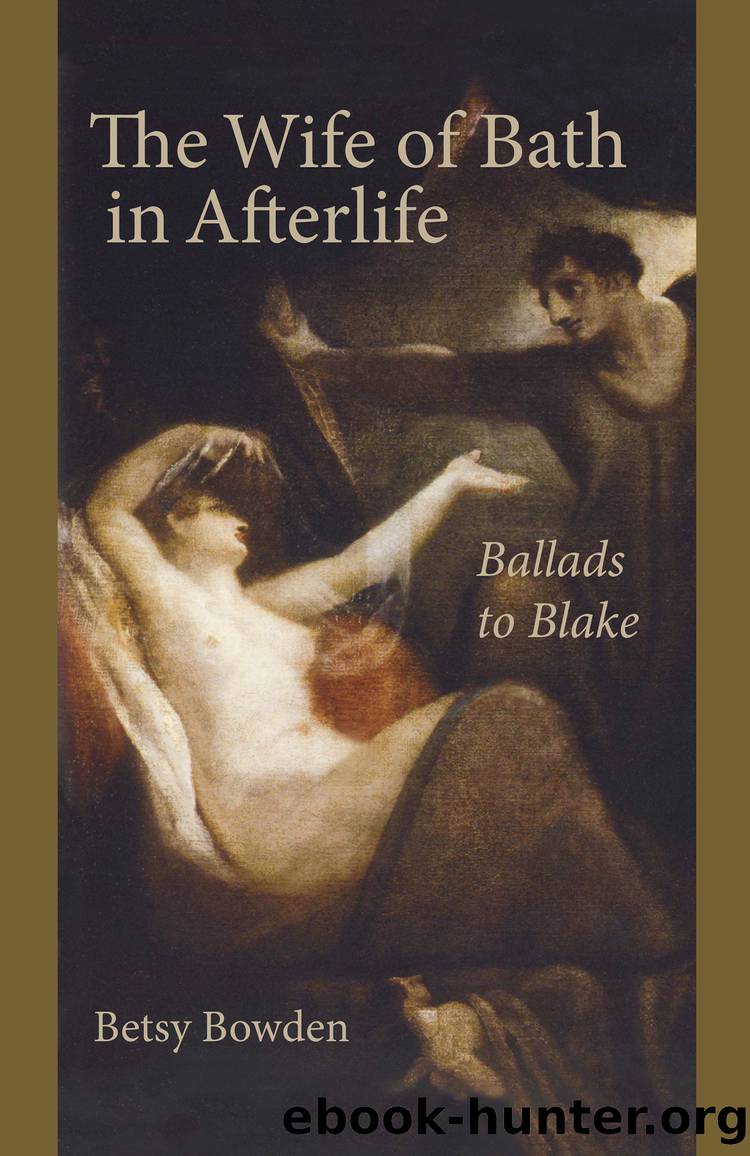The Wife of Bath in Afterlife by Bowden Betsy;