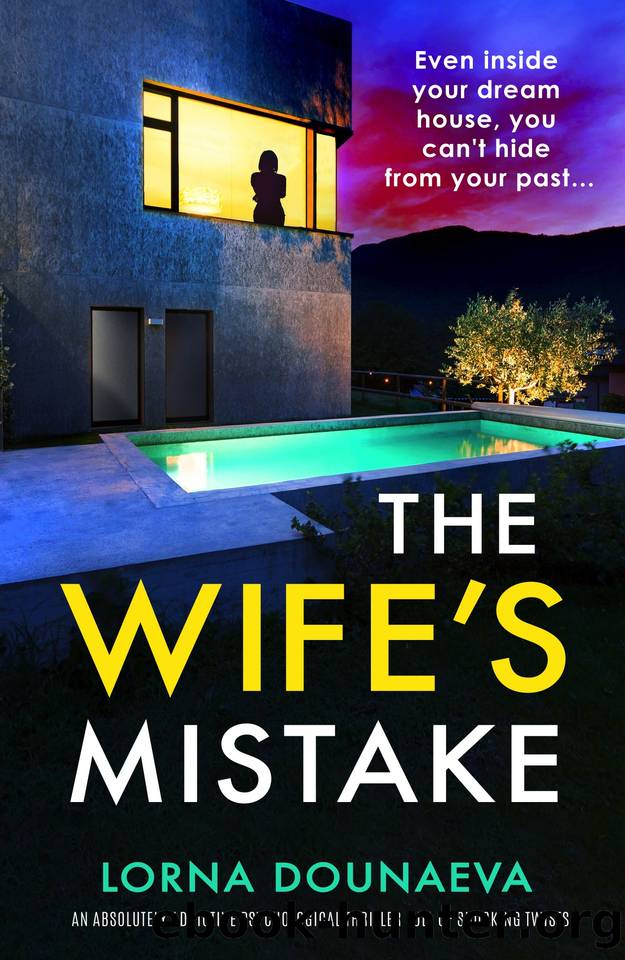 The Wife's Mistake: An absolutely addictive psychological thriller full of shocking twists by Lorna Dounaeva