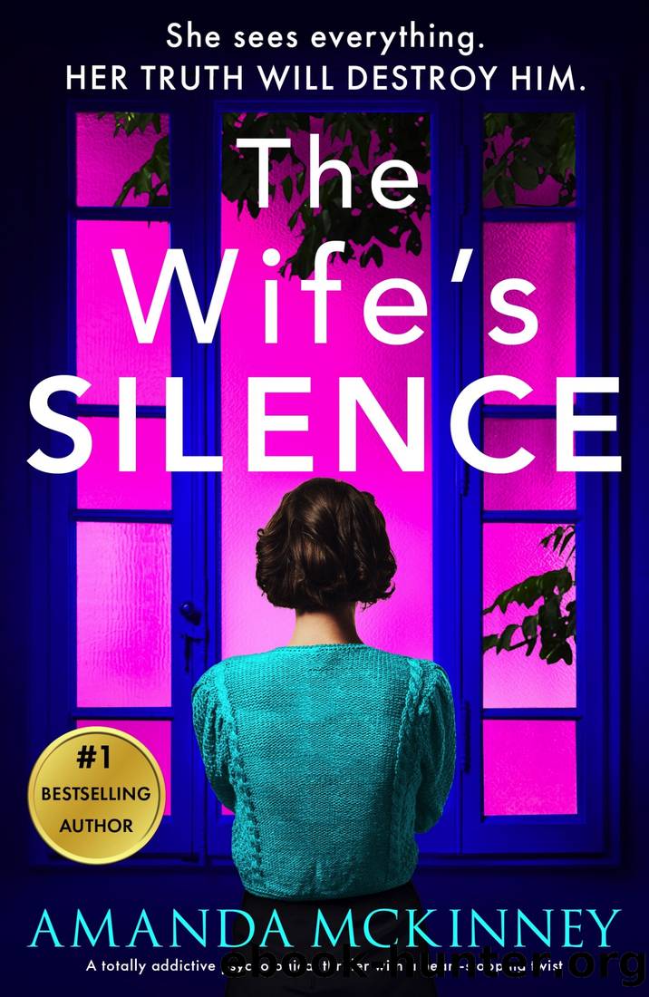 The Wife's Silence: A totally addictive psychological thriller with a heart-stopping twist by Amanda McKinney