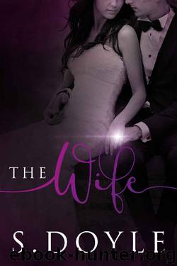 The Wife: Book 2 in The Bride Series by S Doyle