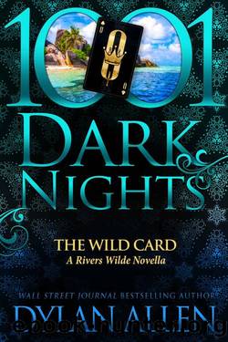 The Wild Card: A Rivers Wilde Novella by Dylan Allen