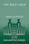 The Wild Child (Bride Trilogy) by Mary Jo Putney