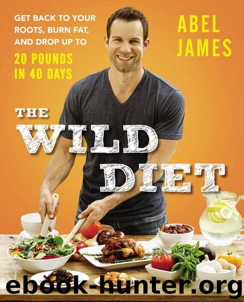 The Wild Diet by Abel James