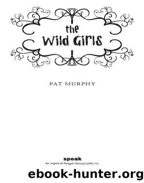 The Wild Girls by Pat Murphy