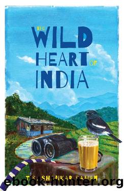 The Wild Heart of India by T.R. Shankar Raman