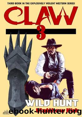 The Wild Hunt (A Claw Western #3) by Matthew Kirk