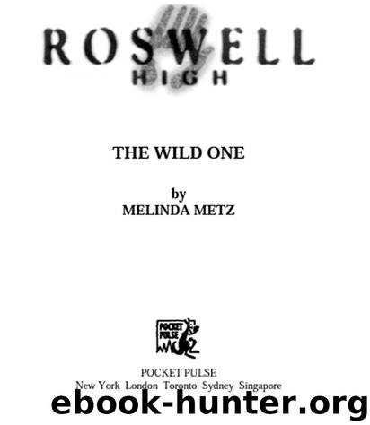 The Wild One by Melinda Metz