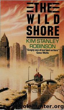 The Wild Shore by Kim Stanley Robinson