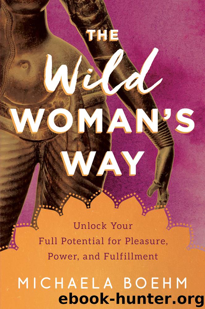 The Wild Woman's Way by Michaela Boehm