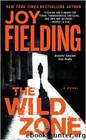 The Wild Zone: A Novel by Joy Fielding