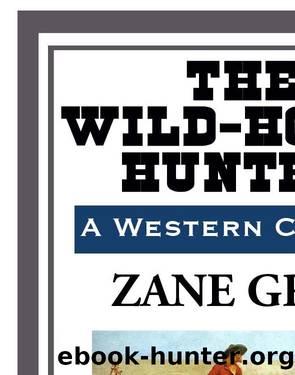 The Wild-Horse Hunter by Zane Grey