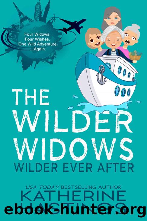 The Wilder Widows: Wilder Ever After (The Wilder Widows Duet, #2) by Hastings Katherine