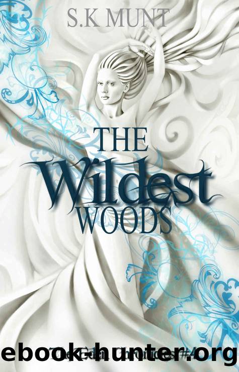 The Wildest Woods by S K Munt