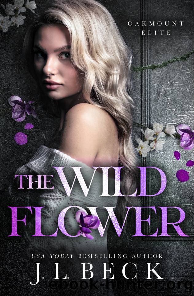 The Wildflower: A Dark New Adult Bully Romance (Oakmount Elite Book 2) by J.L. Beck