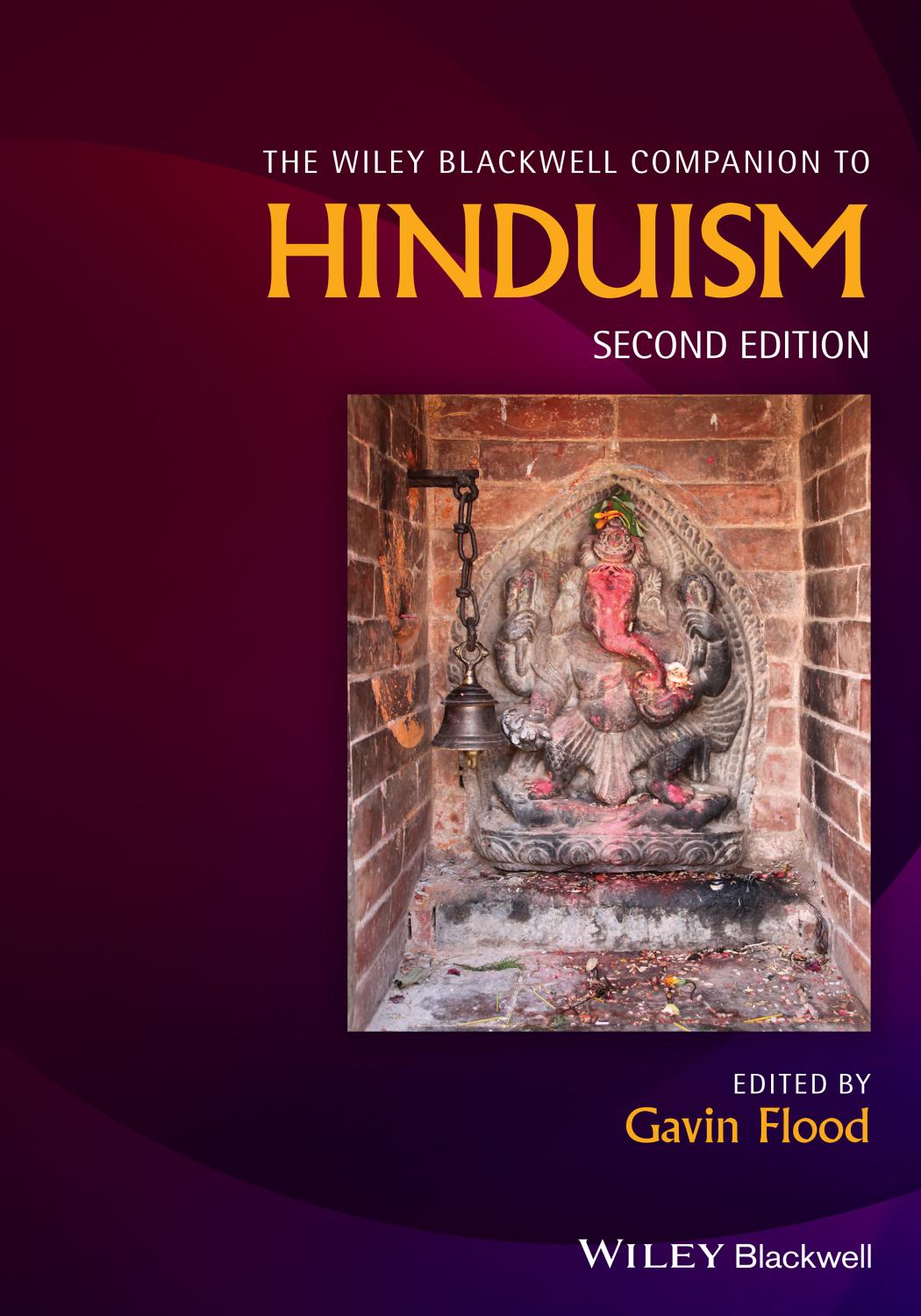 The Wiley Blackwell Companion to Hinduism by Gavin Flood