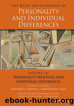 The Wiley Encyclopedia of Personality and Individual Differences, Personality Processes and Individuals Differences: Personality Processes and Individual Differences by unknow