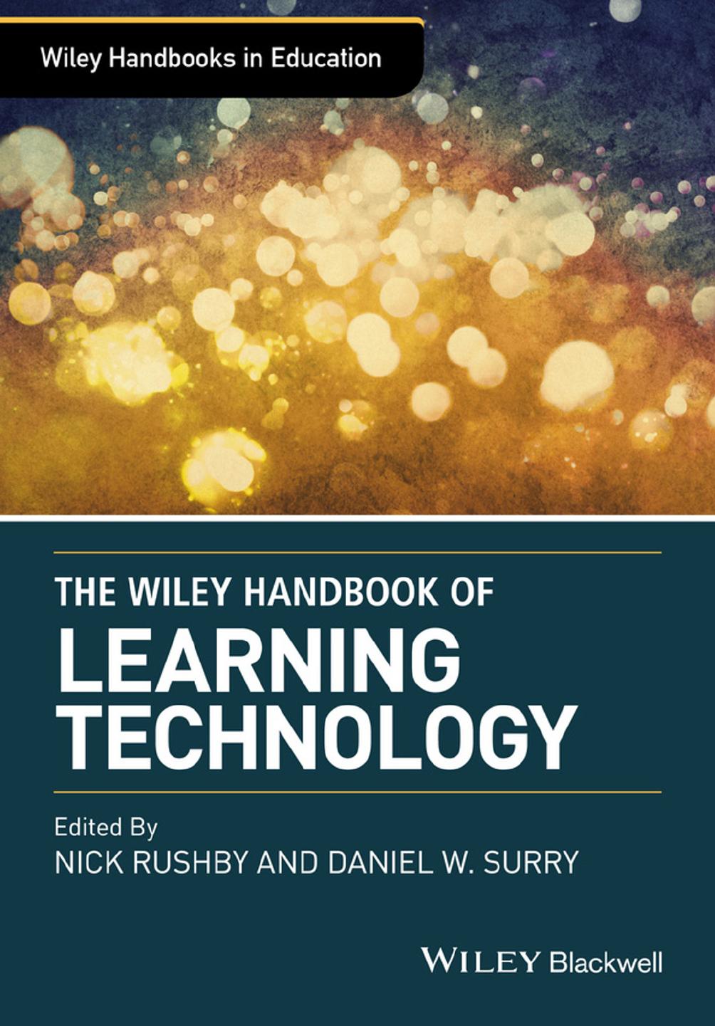 The Wiley Handbook of Learning Technology by Nick Rushby and Dan Surry
