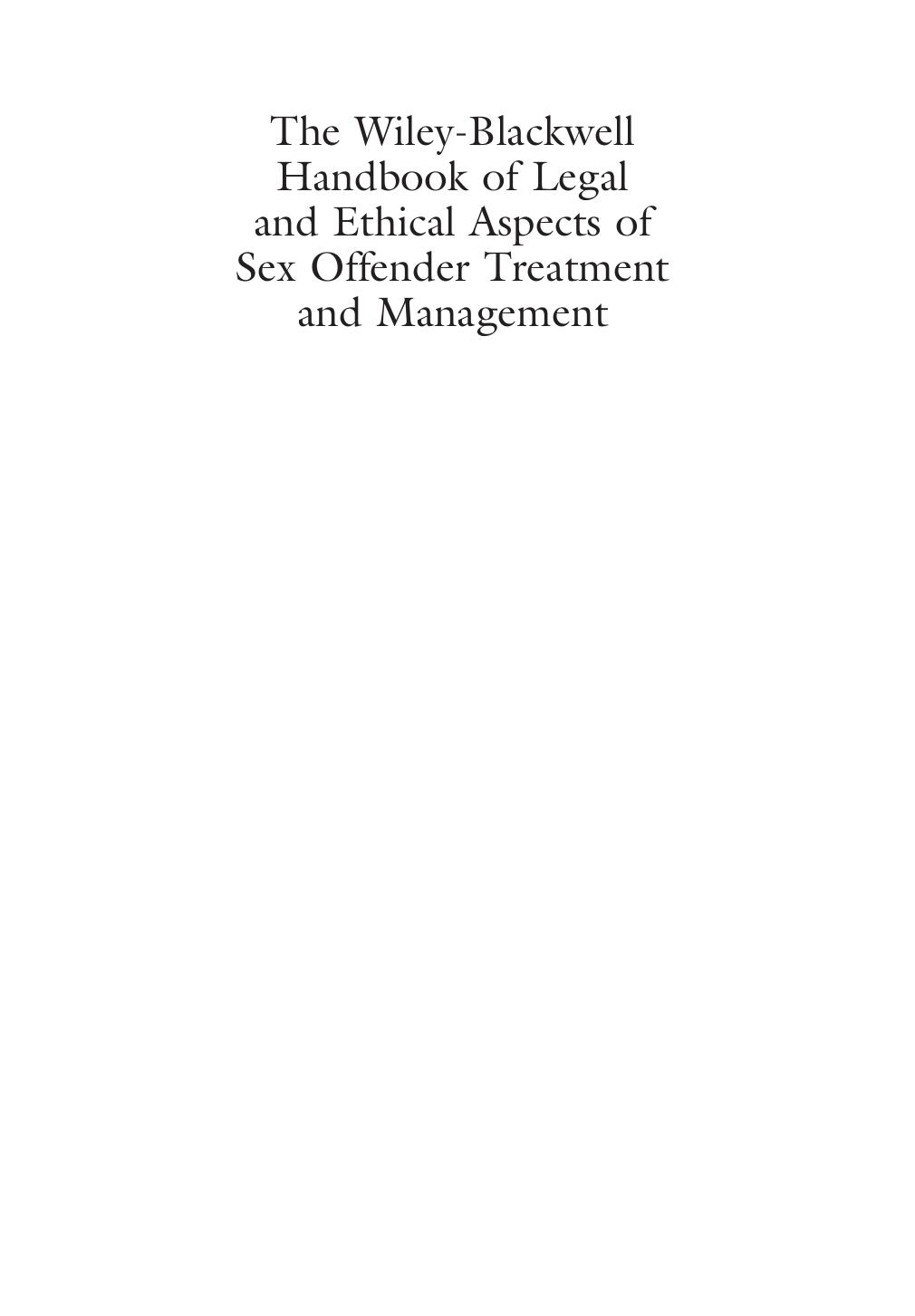 The Wiley-Blackwell handbook of legal and ethical aspects of sex offender treatment and management by Karen Harrison; Bernadette Rainey