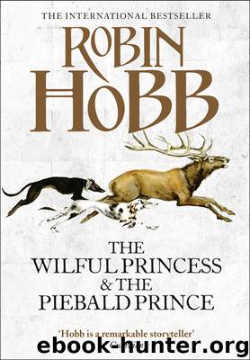 The Wilful Princess and the Piebald Prince by Robin Hobb