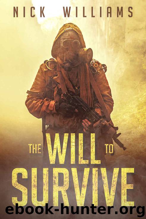 The Will To Survive: A Post-Apocalyptic EMP Survival Thriller (The EMP Brothers Series Book 2) by Nick Williams