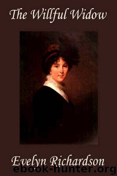 The Willful Widow by Evelyn Richardson