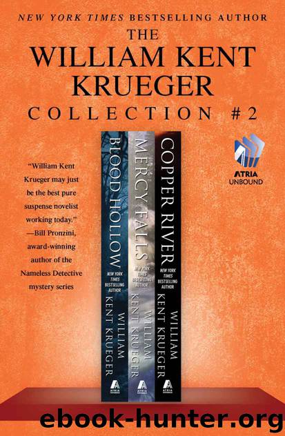 The William Kent Krueger Collection #2: Blood Hollow, Mercy Falls, and Copper River (Cork O'Connor Mystery Series) by William Kent Krueger