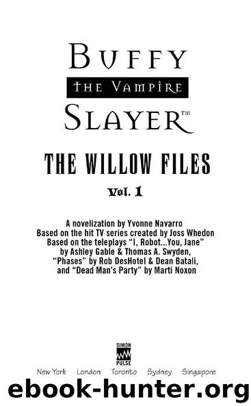 The Willow Files by Yvonne Navarro