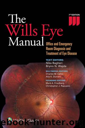 The Wills Eye Manual by Bagheri Nika & Wajda Brynn & Calvo Charles & Durrani Alia
