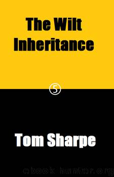 The Wilt Inheritance by Tom Sharpe