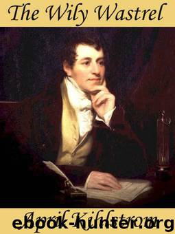 The Wily Wastrel by Kihlstrom April