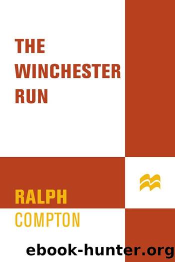 The Winchester Run (The Sundown Riders) by Ralph Compton