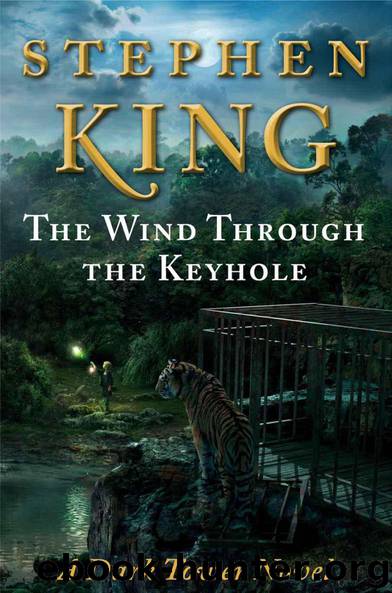 The Wind Through the Keyhole: A Dark Tower Novel by Stephen King