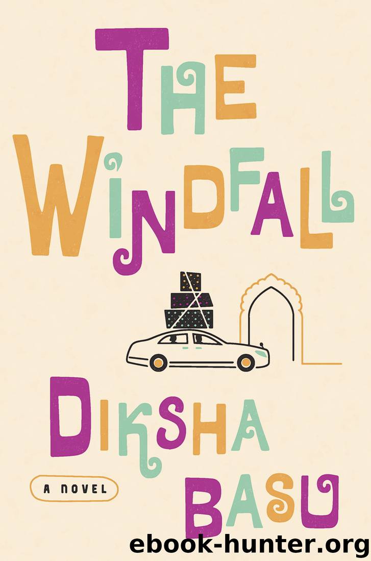 The Windfall by Diksha Basu
