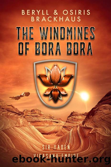 The Windmines of Bora Bora by Beryll Brackhaus & Osiris Brackhaus
