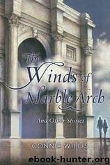 The Winds of Marble Arch by Connie Willis