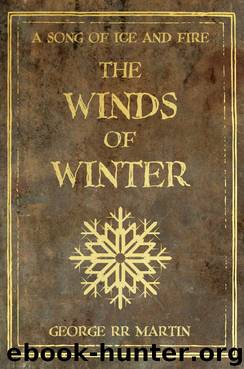 The Winds of Winter (excerpts) by George R. R. Martin