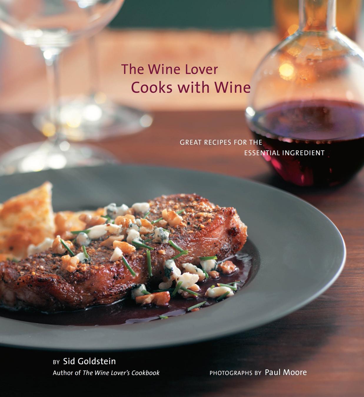 The Wine Lover Cooks with Wine by Sid Goldstein